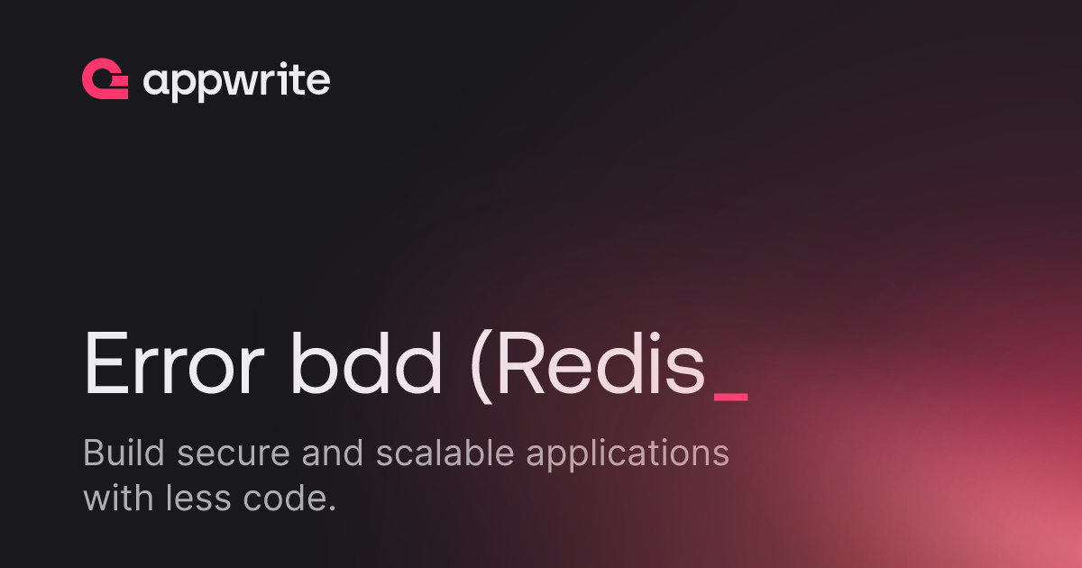 Error Bdd Redis Threads Appwrite Error bdd redis threads appwrite